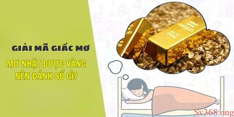 mơ nhặt được vàng mơ nhặt được vàng