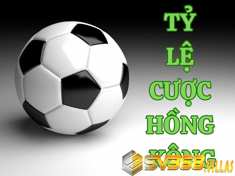 Cách hoạt động của Tỷ lệ kèo hồng kông là gì?